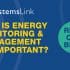 Why energy monitoring and management is so important